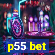 p55 bet